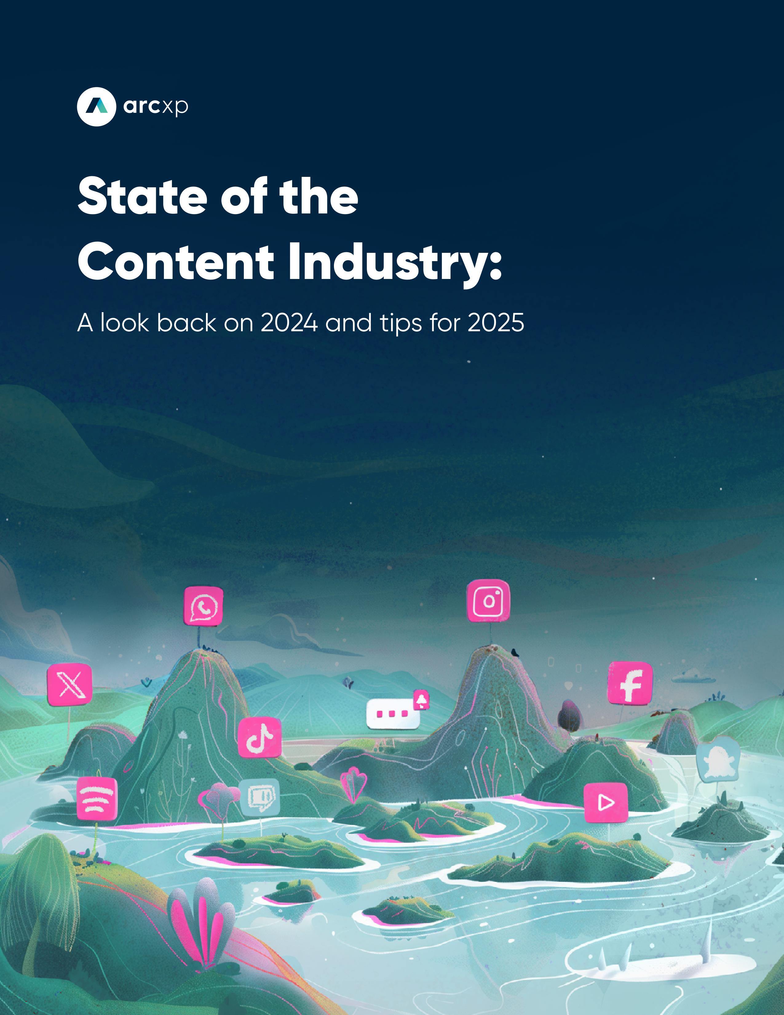 Arc XP's State of the Content Industry Guide cover